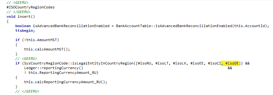     if (SysCountryRegionCode::isLegalEntityInCountryRegion([#isoRU, #isoDE]))