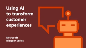Using AI to transform customer experiences