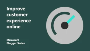 Blogger Series thumbnail with title Improve customer experience online