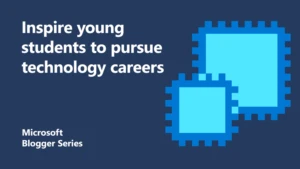 Inspire Young Students To Pursue Technology Careers featured image