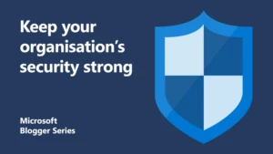 Keep Your Organisation Security Strong - Featured Image