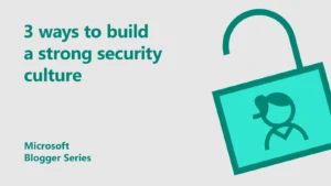3 ways to build a strong security culture featured image