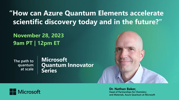 Hero image for episode 1 of Innovator Series Season 2 with the title "How can Azure Quantum Elements accelerate scientific discovery today and in the future?" 