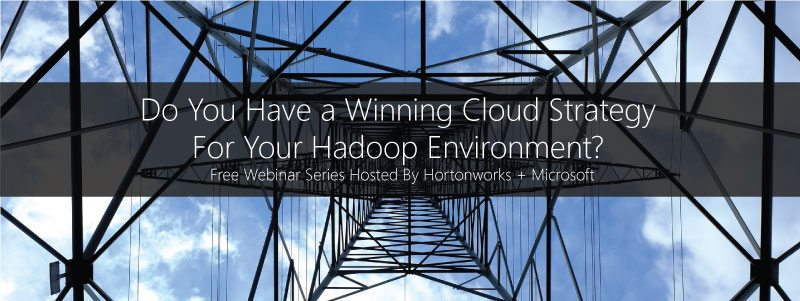 Free Webinar - Do You Have a Winning Cloud Strategy For Your Hadoop Environment?