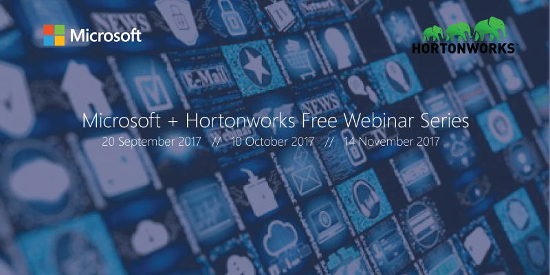 Microsoft + Hortonworks - Free Webinar Series